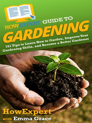 cover image of HowExpert Guide to Gardening